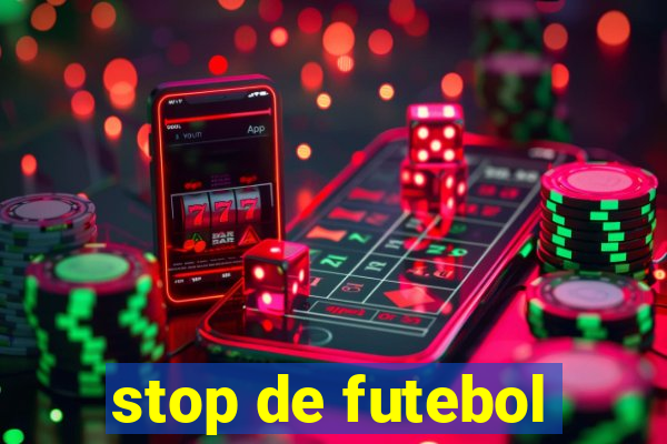 stop de futebol